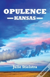 Opulence, Kansas