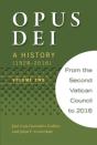 Opus Dei: A History (1928-2016), Volume Two - Preview