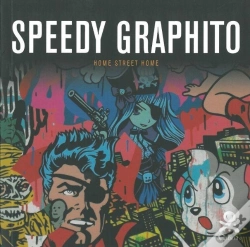 Capa do artigo Opus Delits : Speedy Graphito ; Home Street Home