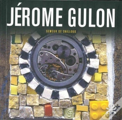 Capa do artigo Opus Delits Tome 39 : Jérôme Gulon ; Semeur De Cailloux
