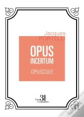 Opus Incertum : Opuscule