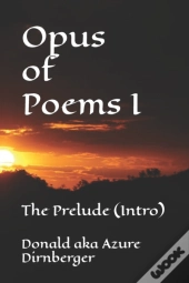 Opus Of Poems I: The Prelude  Intro