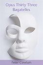 Opus Thirty Three Bagatelles - Preview