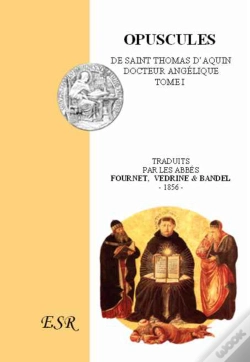 Capa do artigo Opuscules T.1 ; De Saint Thomas D'Aquin, Docteur Angélique