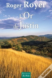Or De Justin (L')