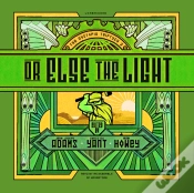 Capa do artigo Or Else The Light
