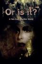 Or Is It? A Tale From Another World - Preview