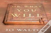 Or What You Will