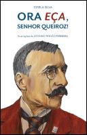 Ora Eça, Senhor Queiroz!