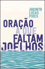 Capa do artigo Oração a que faltam joelhos