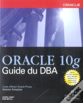 Oracle 10g ; Guide Du Dba