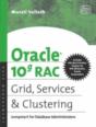Oracle 10g Rac Grid, Services And Clustering - Preview