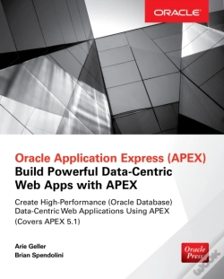 Capa do artigo Oracle Application Express: Build Powerful Data-Centric Web Apps With Apex
