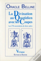 Capa do artigo Oracle Belline ; La Divination Au Quotidien Avec Les Coupes : Les 2756 Associations De Deux Cartes