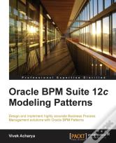 Oracle Bpm Suite 12c Modeling Patterns