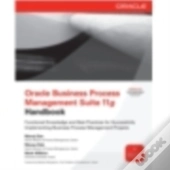 Oracle Business Process Management Suite 11g Handbook