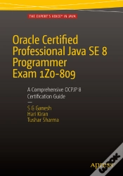 Capa do artigo Oracle Certified Professional Java Se 8 Programmer Exam 1z0-809: A Comprehensive Ocpjp 8 Certification Guide