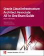 Oracle Cloud Infrastructure Architect Associate All-In-One Exam Guide (Exam 1z0-1072) - Preview