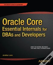 Capa do artigo Oracle Core: Essential Internals For Dbas And Developers
