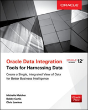 Oracle Data Integration: Tools For Harnessing Data - Preview
