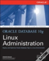 Oracle Database 10g Linux Administration