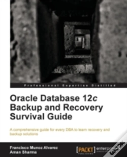 Capa do artigo Oracle Database 12c Backup And Recovery Survival Guide