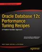 Oracle Database 12c Performance Tuning Recipes - Preview