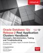 Oracle Database 12c Release 2 Real Application Clusters Handbook: Concepts, Administration, Tuning & Troubleshooting - Preview