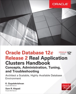 Capa do artigo Oracle Database 12c Release 2 Real Application Clusters Handbook: Concepts, Administration, Tuning & Troubleshooting