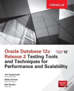 Capa do artigo Oracle Database 12c Release 2 Testing Tools And Techniques For Performance And Scalability