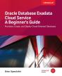 Oracle Database Exadata Cloud Service: A Beginner'S Guide - Preview
