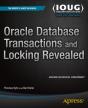 Oracle Database Transactions And Locking Revealed - Preview