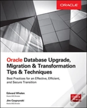 Capa do artigo Oracle Database Upgrade, Migration, And Conversion: Tips And Techniques