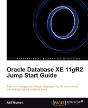 Oracle Database Xe 11gr2 Jump Start Guide - Preview