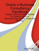 Oracle E-Business Consultancy Handbook