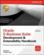 Oracle E-Business Suite Development & Extensibility Handbook - Preview