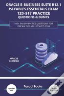 Oracle E-Business Suite R12.1 Payables Essentials Exam 1z0-517 Practice Questions & Dumps