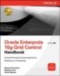 Oracle Enterprise Manager 10g Grid Control Handbook - Preview