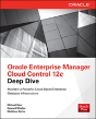 Oracle Enterprise Manager Cloud Control 12c Deep Dive - Preview