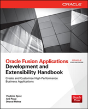 Oracle Fusion Applications Development And Extensibility Handbook - Preview