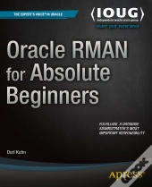 Oracle Rman For Absolute Beginners