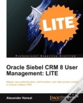 Oracle Siebel Crm 8 User Management Lite Edition