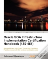 Oracle Soa Infrastructre Implementation Certification Handbook