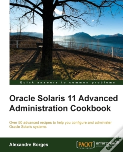 Capa do artigo Oracle Solaris 11 Advanced Administration Cookbook