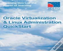 Oracle Virtualization & Linux Administration Quickstart