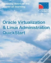 Oracle Virtualization & Linux Administration Quickstart