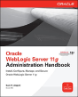 Oracle Weblogic Server 11g Administration Handbook - Preview