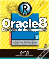 Oracle8 La Référence : Les Outils De Développement
