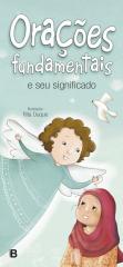 Orações Fundamentais e Seu Significado