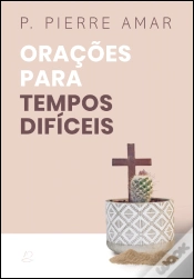 Capa do artigo Orações para Tempos Difíceis
